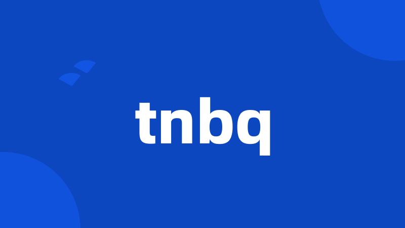 tnbq