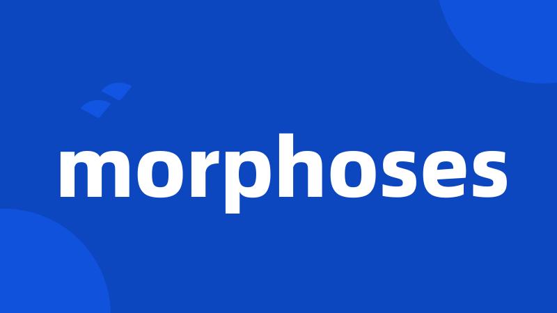 morphoses