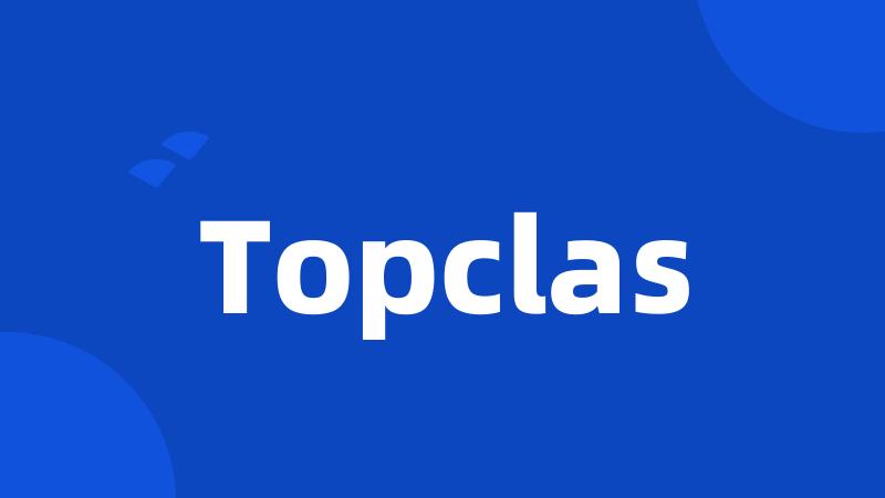 Topclas