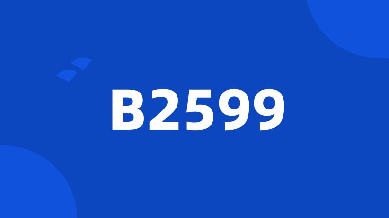 B2599