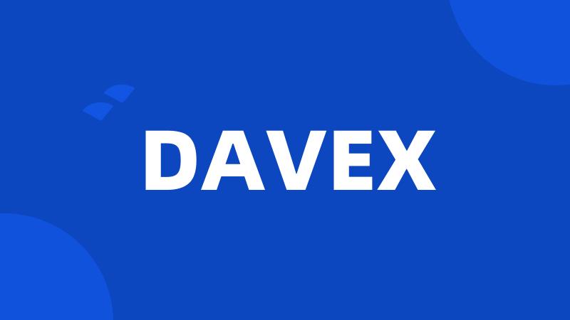 DAVEX