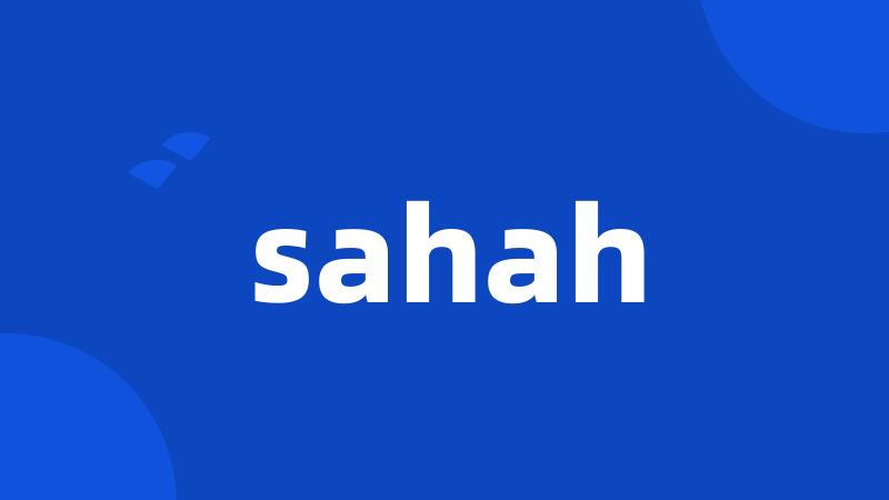 sahah