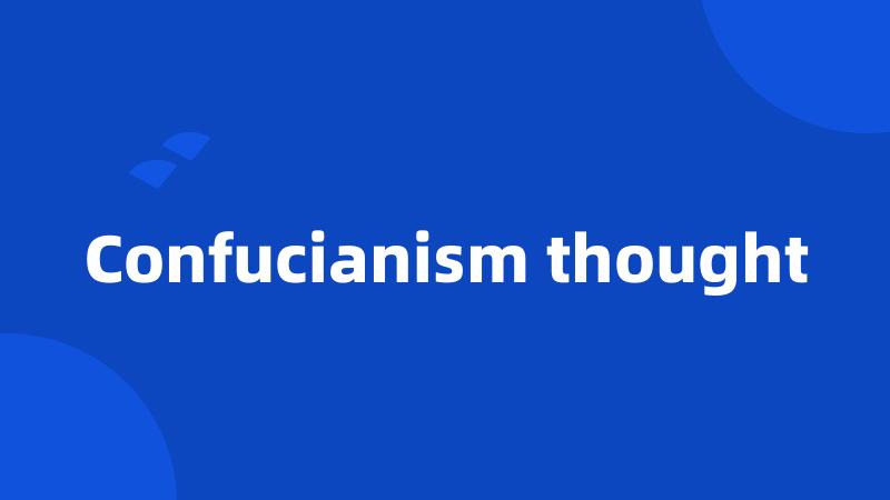 Confucianism thought