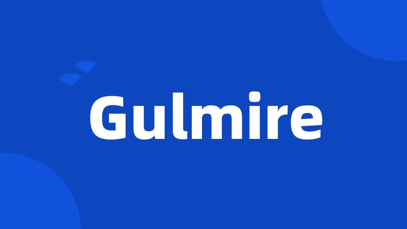 Gulmire