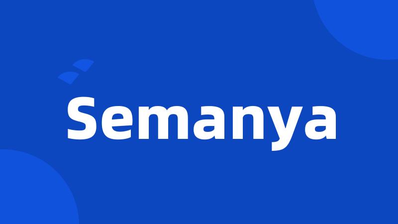 Semanya