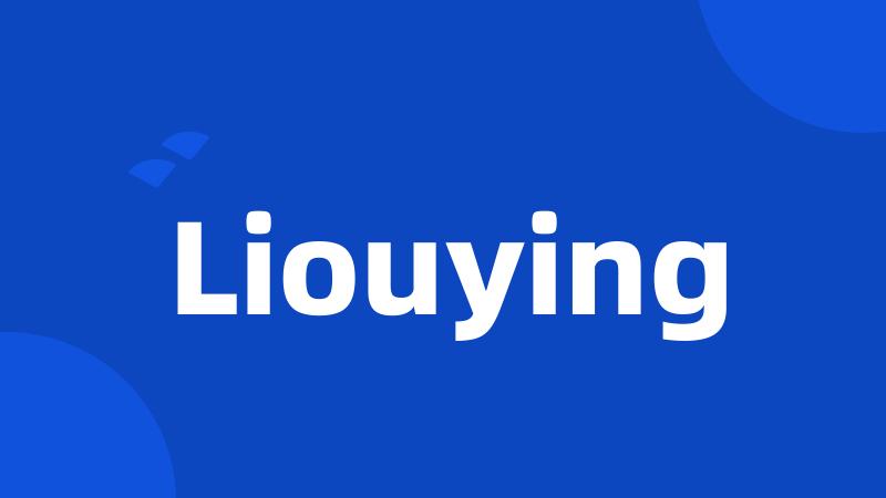 Liouying