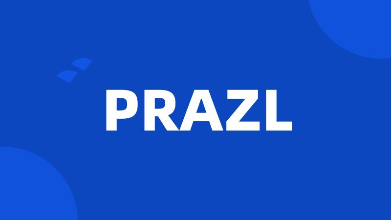 PRAZL