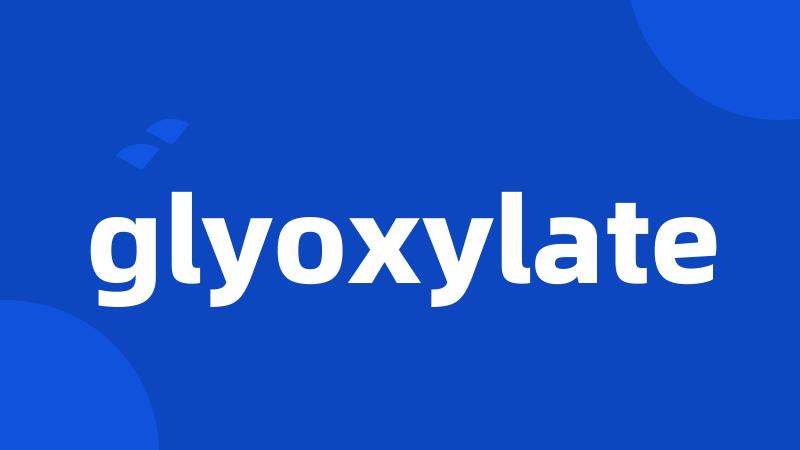 glyoxylate