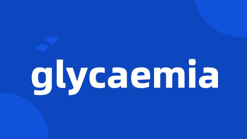 glycaemia