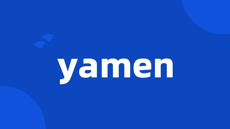 yamen