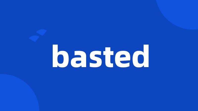 basted