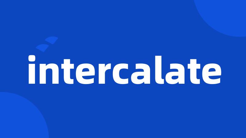 intercalate