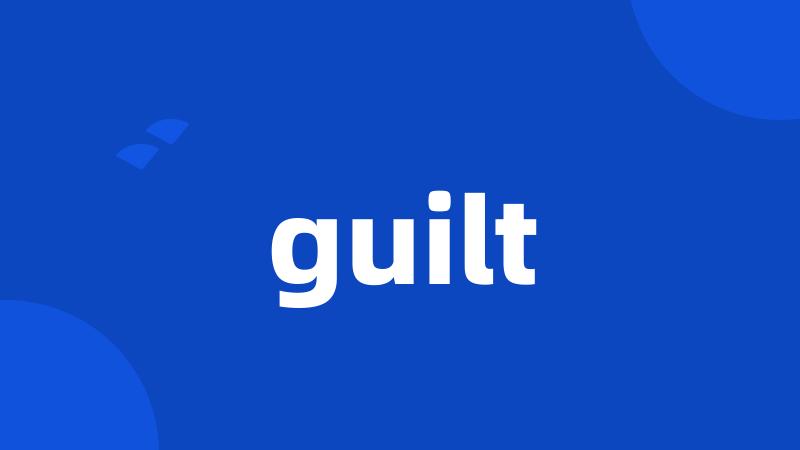 guilt