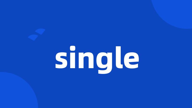 single