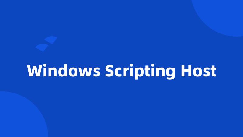 Windows Scripting Host