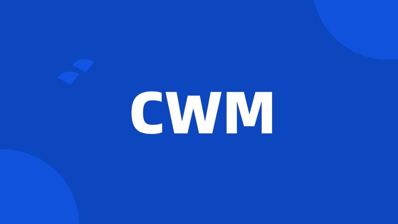 CWM