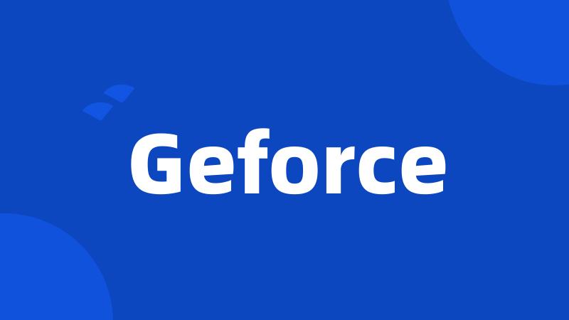 Geforce