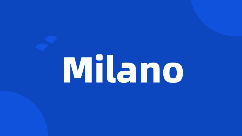 Milano