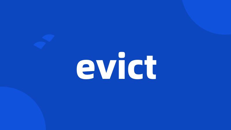 evict