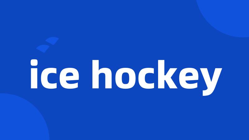 ice hockey