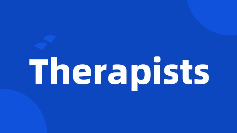 Therapists