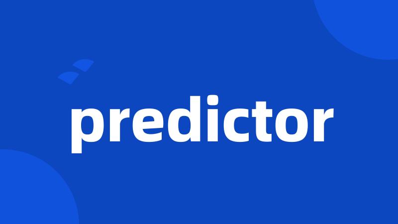 predictor