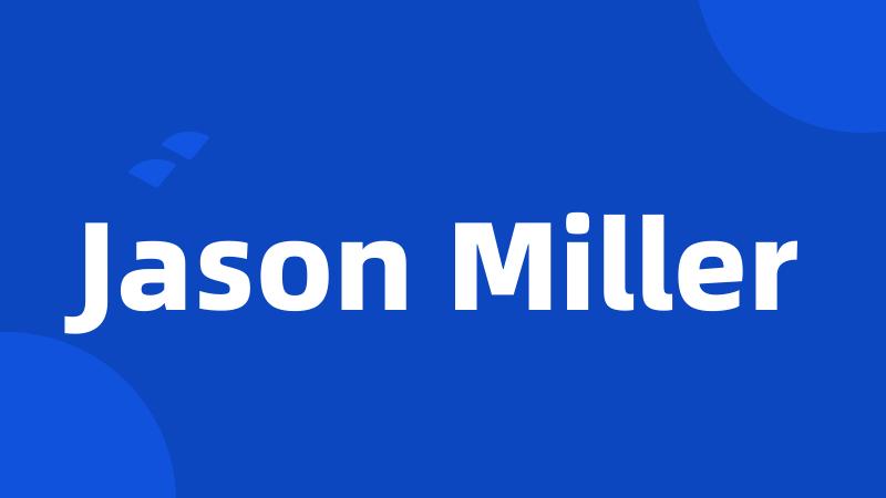 Jason Miller