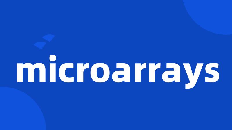 microarrays