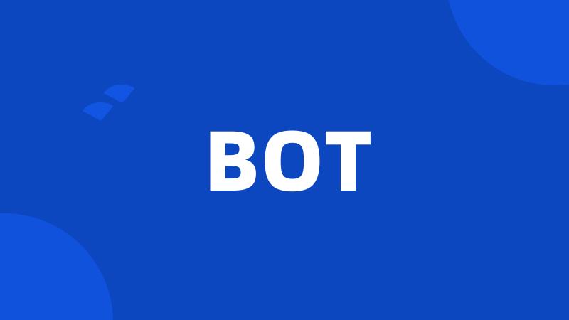 BOT