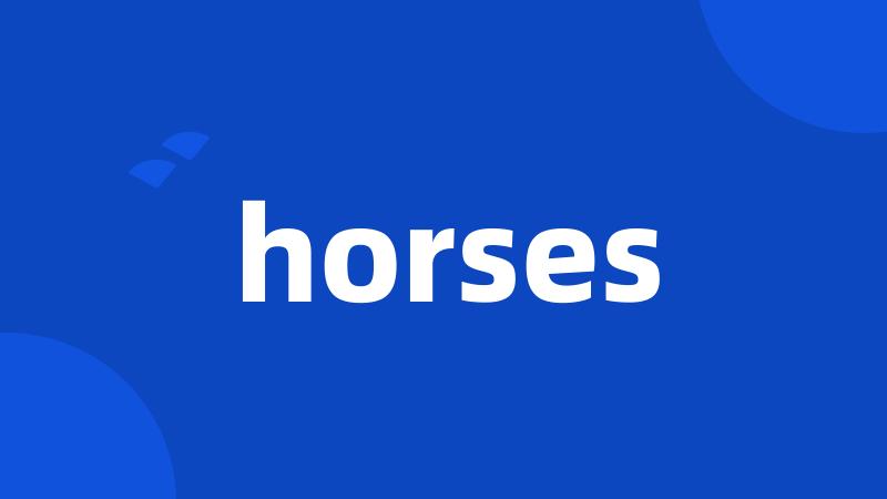 horses