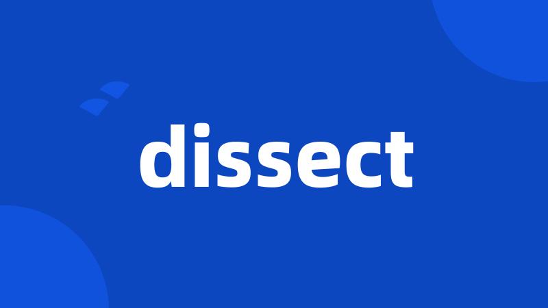 dissect