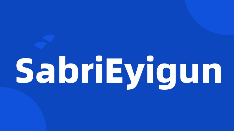 SabriEyigun