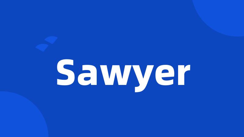 Sawyer