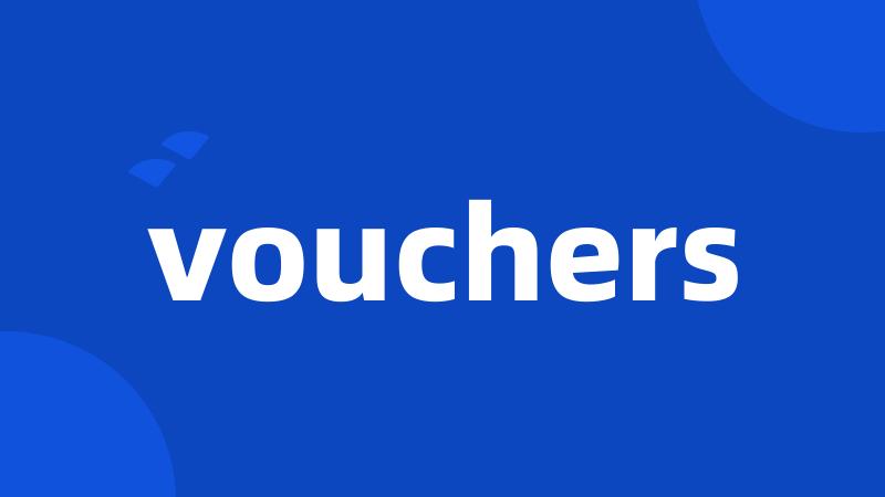 vouchers