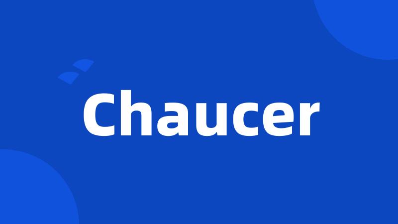 Chaucer