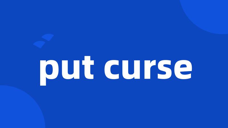 put curse