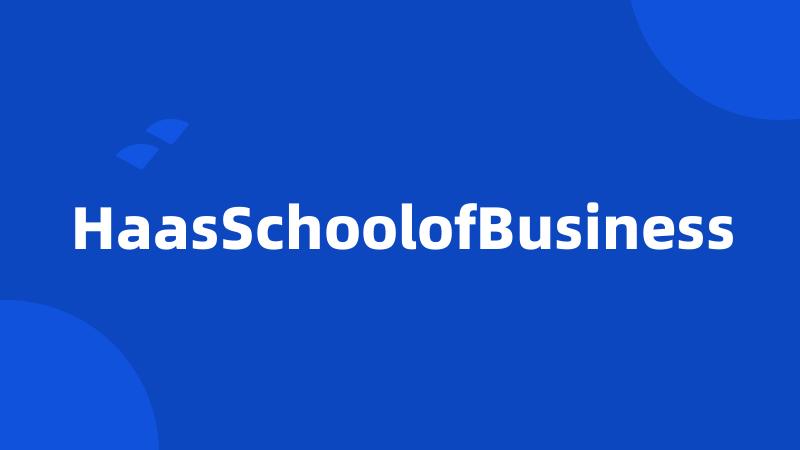 HaasSchoolofBusiness