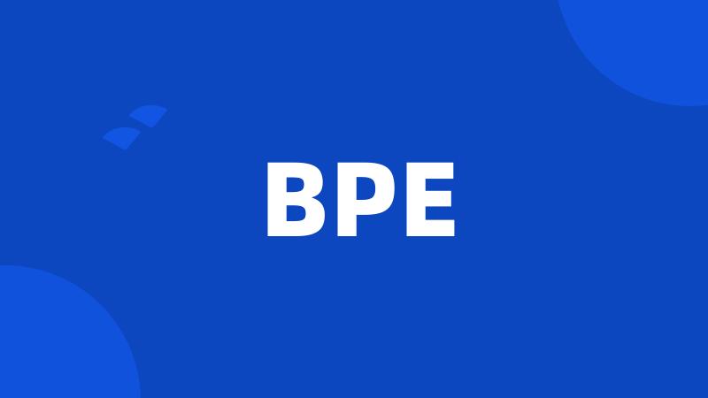 BPE