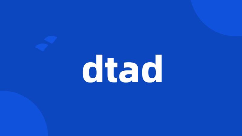 dtad