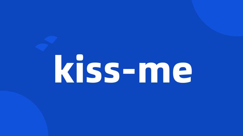 kiss-me