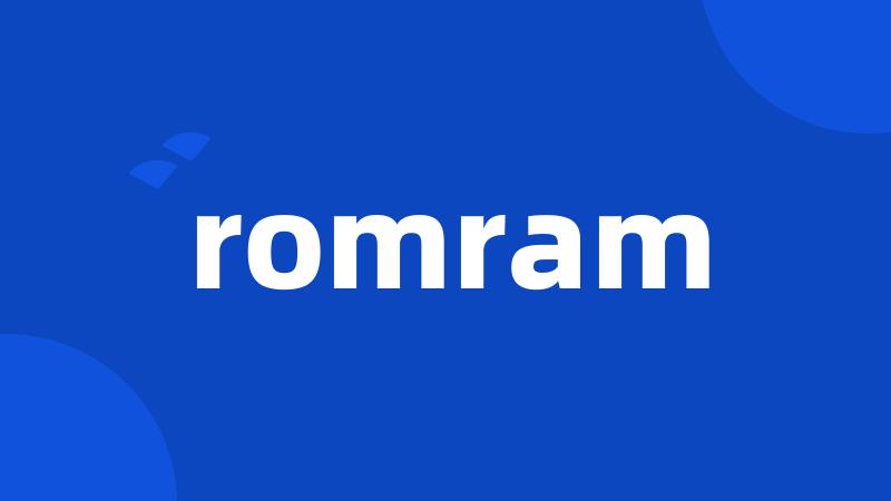 romram