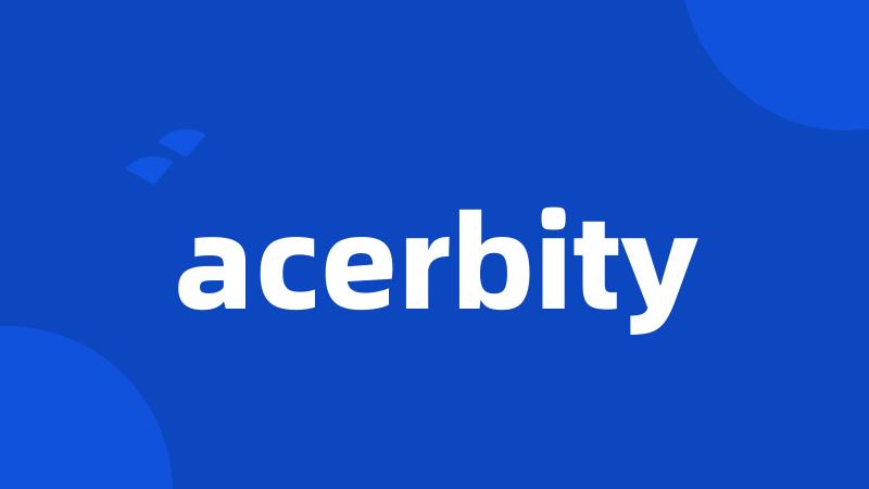 acerbity