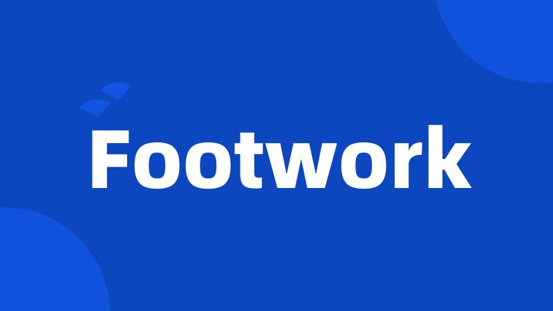 Footwork